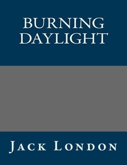Burning Daylight