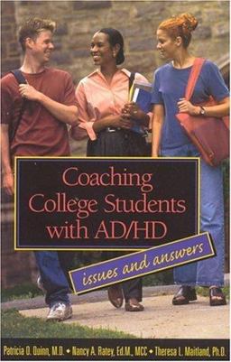 Coaching College Students with AD/HD Issues and Answers  9780966036671 Front Cover