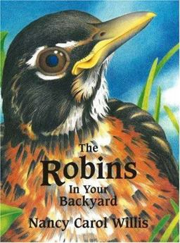 Robins in Your Backyard  9780966276114 Front Cover