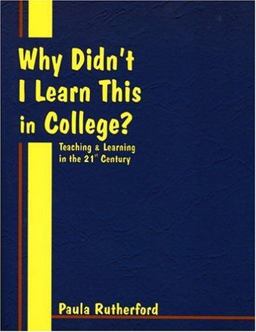 Why Didn't I Learn This in College?  9780966333619 Front Cover