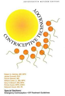Contraceptive Technology : Special Sections on Emergency Contraception and STI Treatment Guidelines 7th 9780966490206 Front Cover