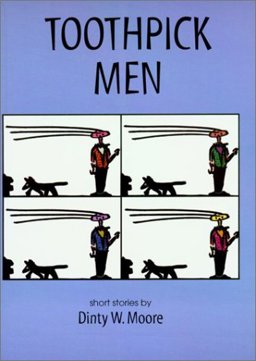 Toothpick Men 1st 9780966602807 Front Cover