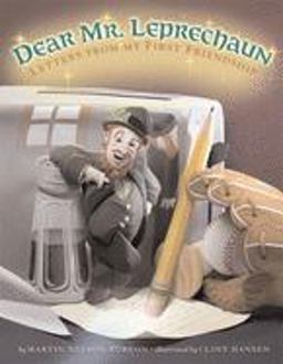 Dear Mr. Leprechaun Letters from My First Friendship  9780966649000 Front Cover