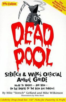 Stretch and Wilk's Official 1999 Dead Pool Guide