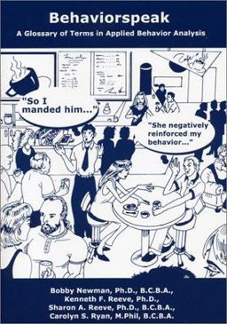 Behavior/Speak Glossary of Terms in Applied Behavior Analysis  9780966852844 Front Cover