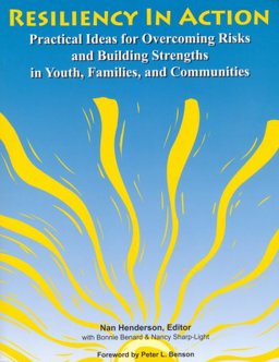 Resiliency in Action : Practical Ideas for Overcoming Risks and Building Strengths in Youth, Families, and Communities  9780966939439 Front Cover