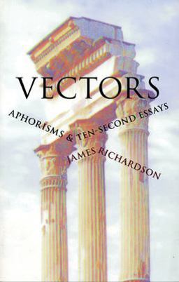Vectors Aphorisms and Ten-Second Essays  9780967266893 Front Cover