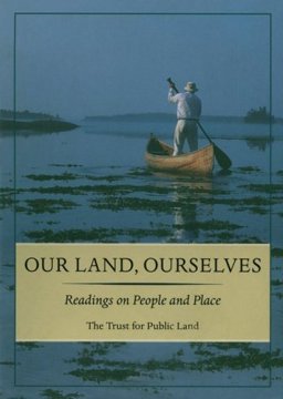 Our Land, Ourselves Readings on People and Places  9780967280608 Front Cover