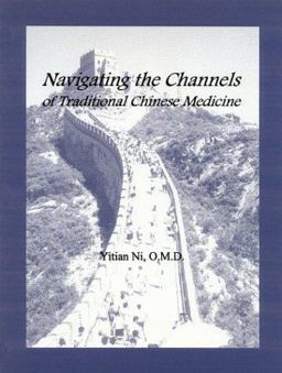 Navigating the Channels of TCM 1st 9780967303437 Front Cover