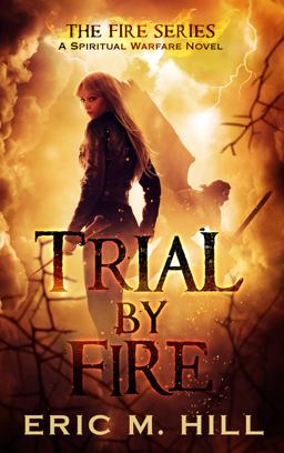 Trial by Fire