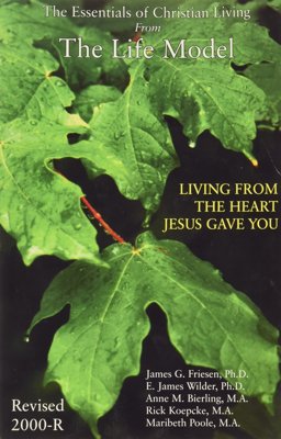 Life Model : Living from the Heart Jesus Gave You 3rd 9780967435749 Front Cover