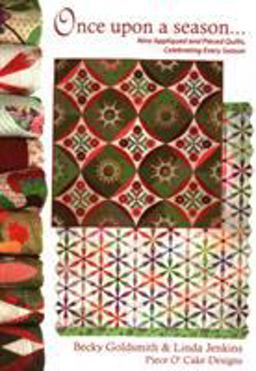Once upon A Season... Nine Appliqued and Pieced Quilts Celebrating Every Season  9780967439334 Front Cover