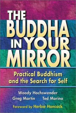 Buddha in Your Mirror Practical Buddhism and the Search for Self  9780967469782 Front Cover