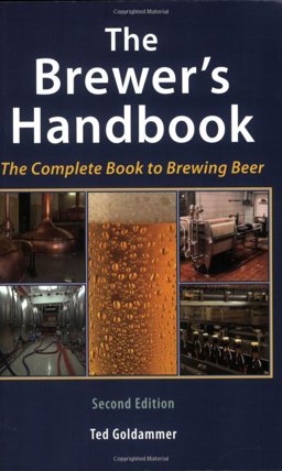 Brewer's Handbook The Complete Book to Brewing Beer  9780967521237 Front Cover