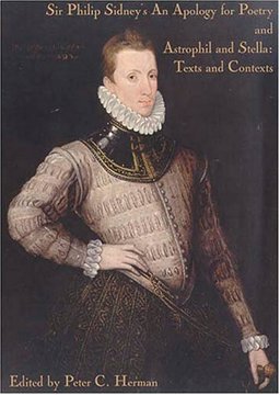 Sir Philip Sidney's an Apology for Poetry, and, Astrophil and Stella : Texts and Contexts 1st 9780967912110 Front Cover