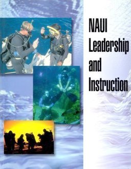 NAUI Leadership and Instruction 1st 2002 Guide (Instructor's)  9780967990361 Front Cover