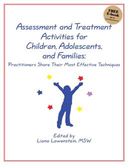 Assessment and Treatment Activities for Children, Adolescents, and Families Practitioners Share Their Most Effective Techniques  9780968519943 Front Cover