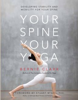 Your Spine, Your Yoga Developing Stability and Mobility for Your Spine  9780968766552 Front Cover