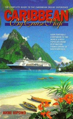 Caribbean by Cruise Ship Caribbean by Cruise Ship