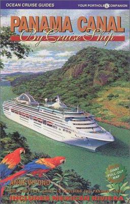 Panama Canal by Cruise Ship Panama Canal by Cruise Ship