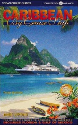 Caribbean by Cruise Ship Caribbean by Cruise Ship