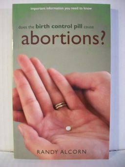 Does the Birth Control Pill Cause Abortions? Preserving Your Sanity  9780970001603 Front Cover