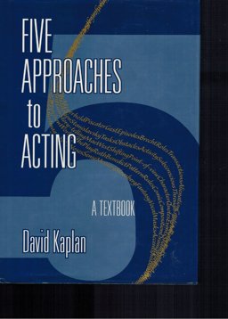 Five Approaches to Acting