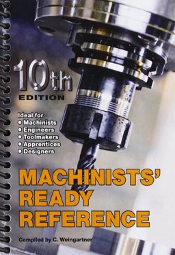 Machinists Ready Reference:  9780970339850 Front Cover
