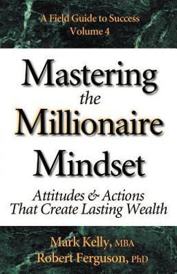 Mastering the Millionaire Mindset