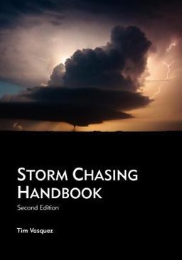 Storm Chasing Handbook:  9780970684080 Front Cover