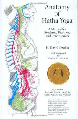 Anatomy of Hatha Yoga A Manual for Students, Teachers and Practitioners  9780970700605 Front Cover