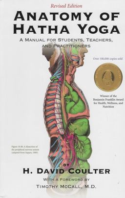 Anatomy of Hatha Yoga A Manual for Students, Teachers and Practitioners  9780970700612 Front Cover