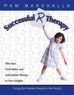 Successful R Therapy Fixing the Hardest Sound in the World  9780970706072 Front Cover