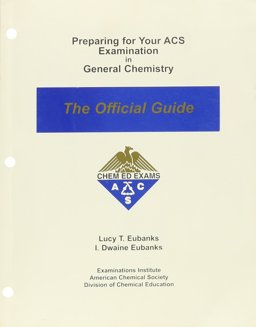 Preparing for Your ACS Examination in General Chemistry : The Official Guide  9780970804204 Front Cover