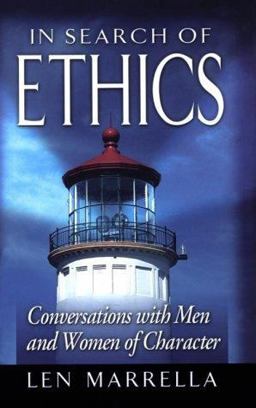 In Search of Ethics Conversations with Men and Women of Character  9780970844408 Front Cover