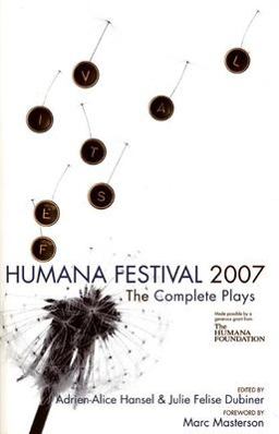 Humana Festival 2007 The Complete Plays  9780970904638 Front Cover