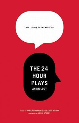 24 by 24: the 24 Hour Plays Anthology  9780970904690 Front Cover
