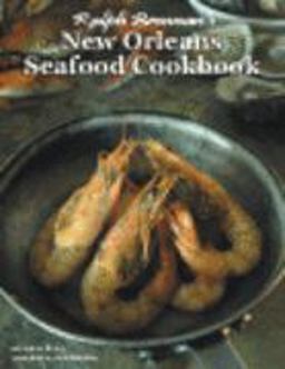 Ralph Brennan's New Orleans Seafood Cookbook