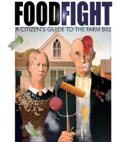 Foodfight The Citizen's Guide to a Food and Farm Bill  9780970950024 Front Cover