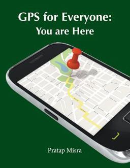 GPS for Everyone You Are Here  9780970954435 Front Cover