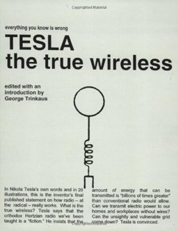Tesla, the True Wireless