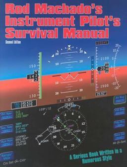 Rod Machado's Instrument Pilot's Survival Manual 2nd 9780971201507 Front Cover