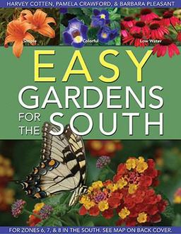Easy Gardens for the South  9780971222076 Front Cover