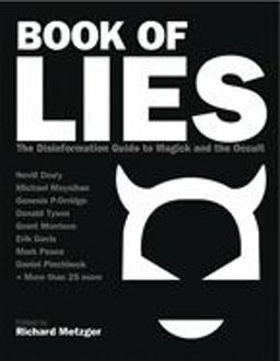 Book of Lies The Disinformation Guide to Magick and the Occult  9780971394278 Front Cover