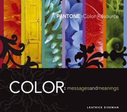 Color - Messages and Meanings  9780971401068 Front Cover