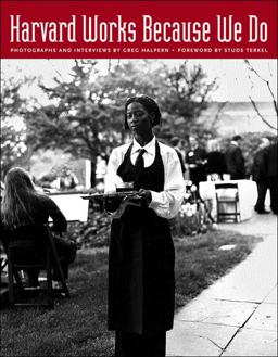 Harvard Works Because We Do Harvard Works Because We Do