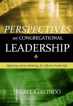 Perspectives on Congregational Leadership : Applying systems thinking for effective Leadership  9780971576575 Front Cover