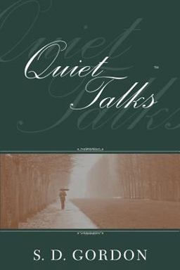 Quiet Talks on Prayer  9780971603639 Front Cover
