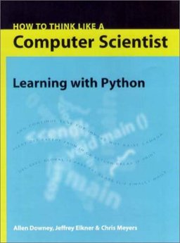 How to Think Like a Computer Scientist Learning with Python  9780971677500 Front Cover