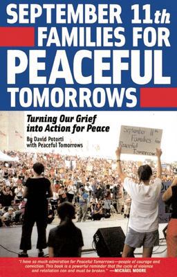 September 11th Families for Peaceful Tomorrows Turning Tragedy into Hope for a Better World  9780971920644 Front Cover
